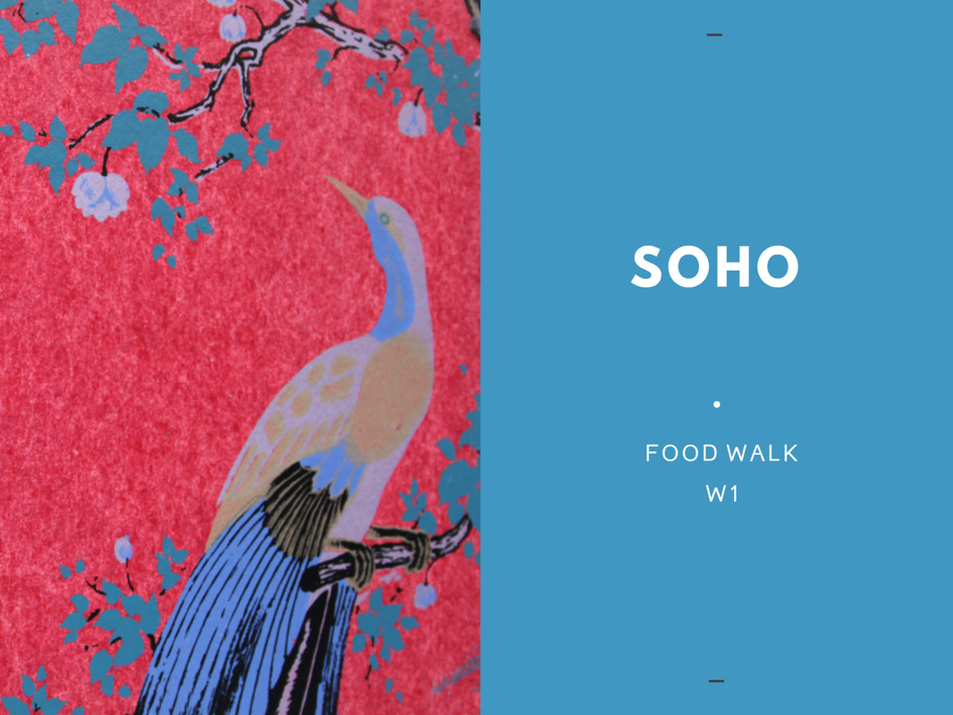 LONDON FOOD WALK SOHO